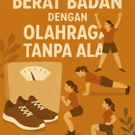 Cara Menurunkan Berat Badan dengan Olahraga Tanpa Alat